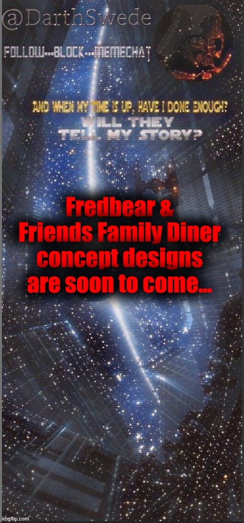 Main game production year is 2029. | Fredbear & Friends Family Diner concept designs are soon to come... | image tagged in darthswede announcement template new | made w/ Imgflip meme maker