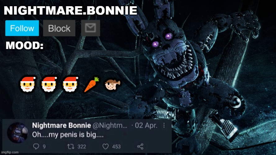 Nightmare Bonnie announcement V2 | 🎅🎅🎅🥕🐡 | image tagged in nightmare bonnie announcement v2 | made w/ Imgflip meme maker