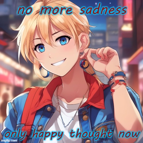 brain off, now only happy. no meanness, just the love <3 | no more sadness; only happy thought now | image tagged in sure_why_not under ai filter | made w/ Imgflip meme maker