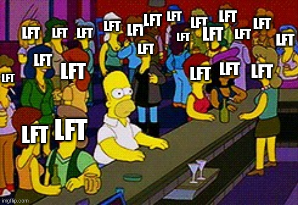 Homer Bar | LFT; LFT; LFT; LFT; LFT; LFT; LFT; LFT; LFT; LFT; LFT; LFT; LFT; LFT; LFT; LFT; LFT; LFT; LFT; LFT; LFT; LFT; LFT | image tagged in homer bar | made w/ Imgflip meme maker