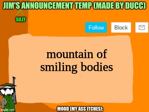 if yk yk | mountain of smiling bodies | image tagged in jims template | made w/ Imgflip meme maker