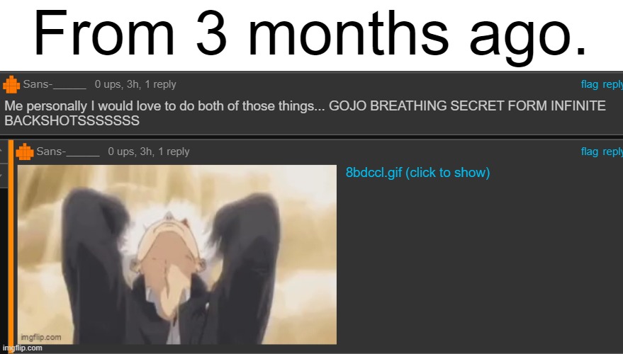 From 3 months ago. | made w/ Imgflip meme maker