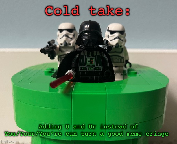 Super Vader bros | Cold take:; Adding U and Ur instead of You/Your/You’re can turn a good meme cringe | image tagged in super vader bros | made w/ Imgflip meme maker