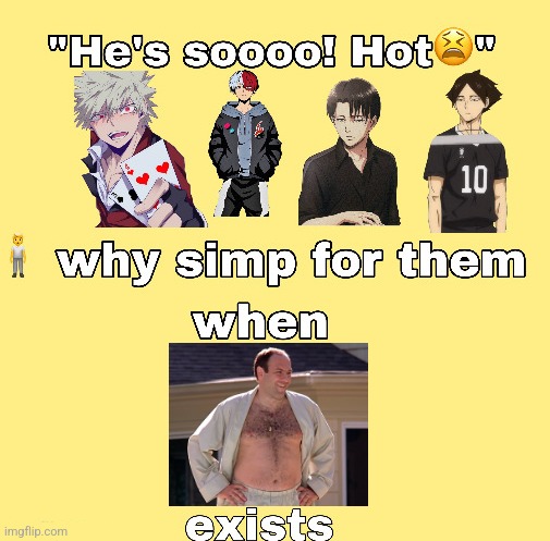 why simp for them when x exists | image tagged in this meme,is,not gay,ejaculates | made w/ Imgflip meme maker
