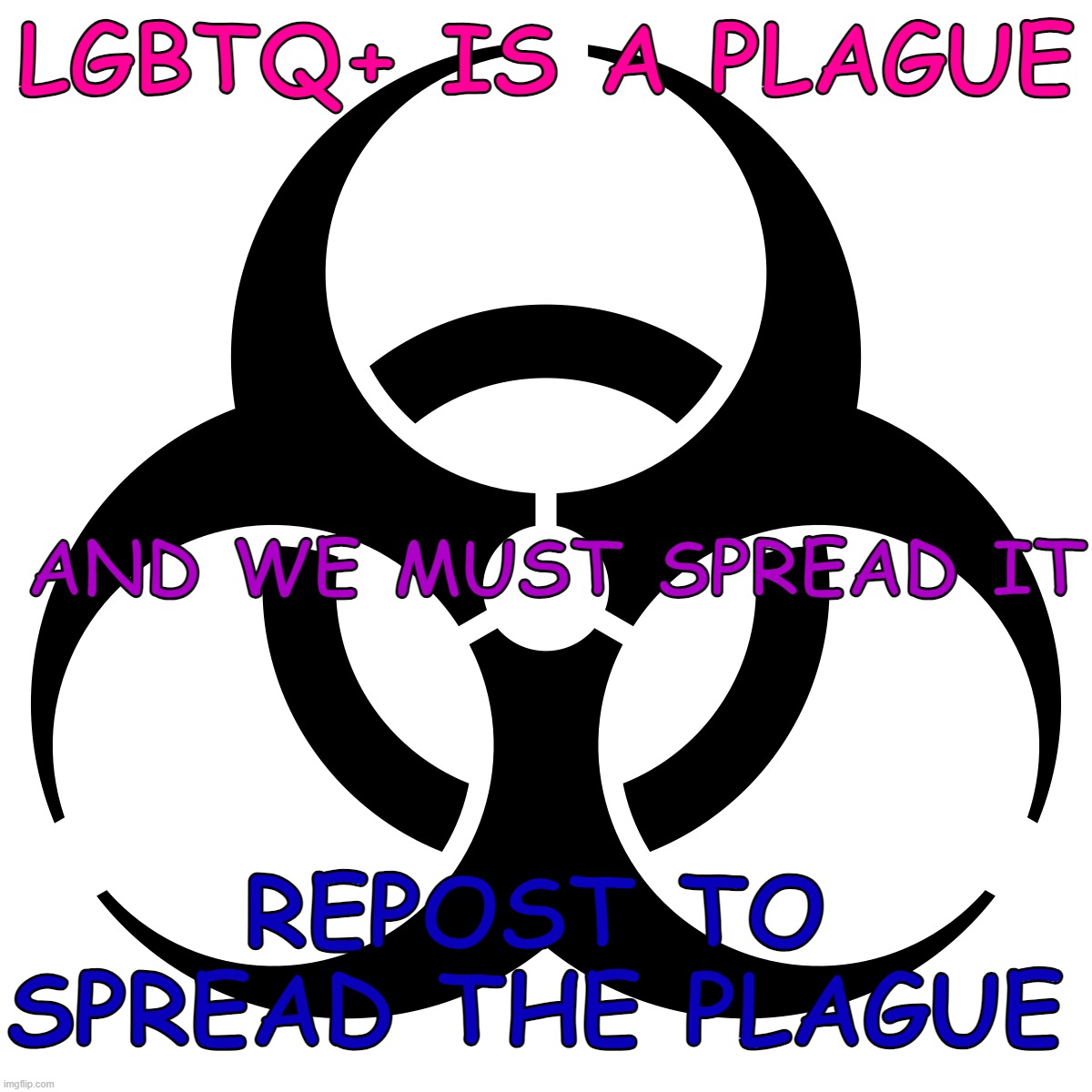 Spread the LGBTQ+ Plague Blank Meme Template