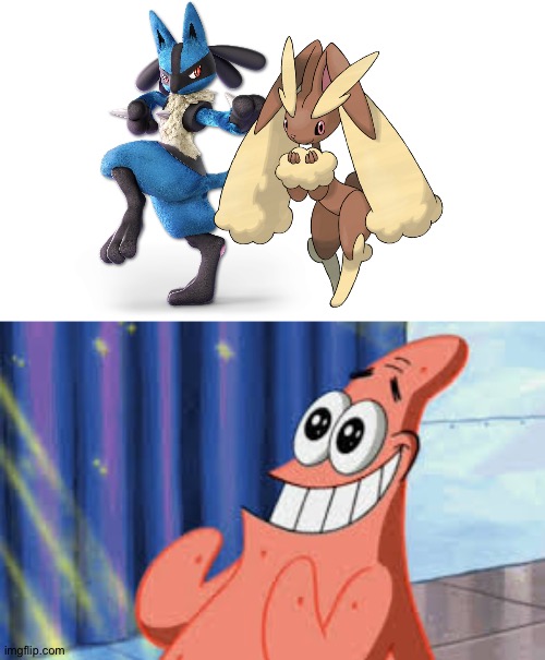 Patrick loves Lucario and Lopunny as a couple | image tagged in happy patrick,pokemon | made w/ Imgflip meme maker