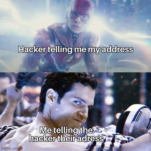 Im that guy pal | image tagged in memes,funny,hackers,lol | made w/ Imgflip meme maker