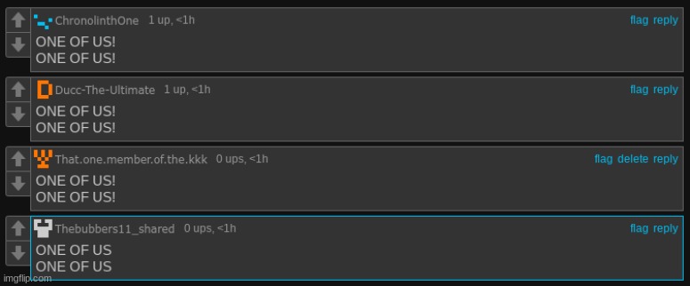 ONE OF US! ONE OF US! | made w/ Imgflip meme maker