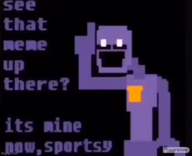 mine now | image tagged in meme,hi | made w/ Imgflip meme maker