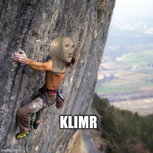 Mountain climber | KLIMR | image tagged in mountain climber | made w/ Imgflip meme maker