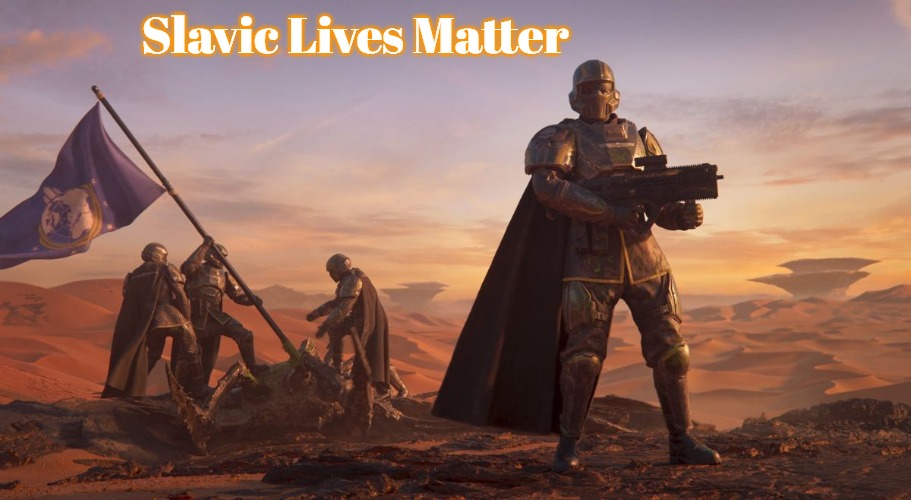 Helldivers 2 Recruiting | Slavic Lives Matter | image tagged in helldivers 2 recruiting,slavic,russo-ukrainian war | made w/ Imgflip meme maker