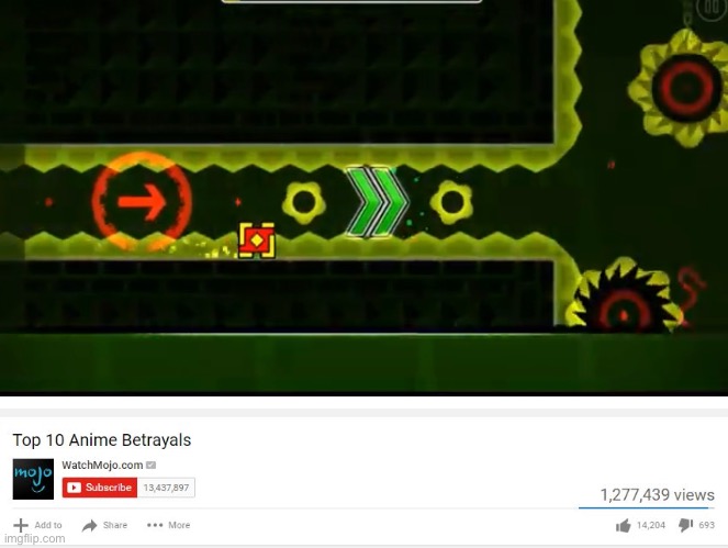 Geometry Dash be like | image tagged in top 10 anime betrayals | made w/ Imgflip meme maker