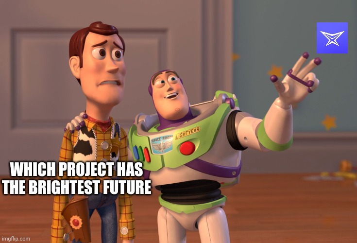 X, X Everywhere | WHICH PROJECT HAS THE BRIGHTEST FUTURE | image tagged in memes,x x everywhere | made w/ Imgflip meme maker