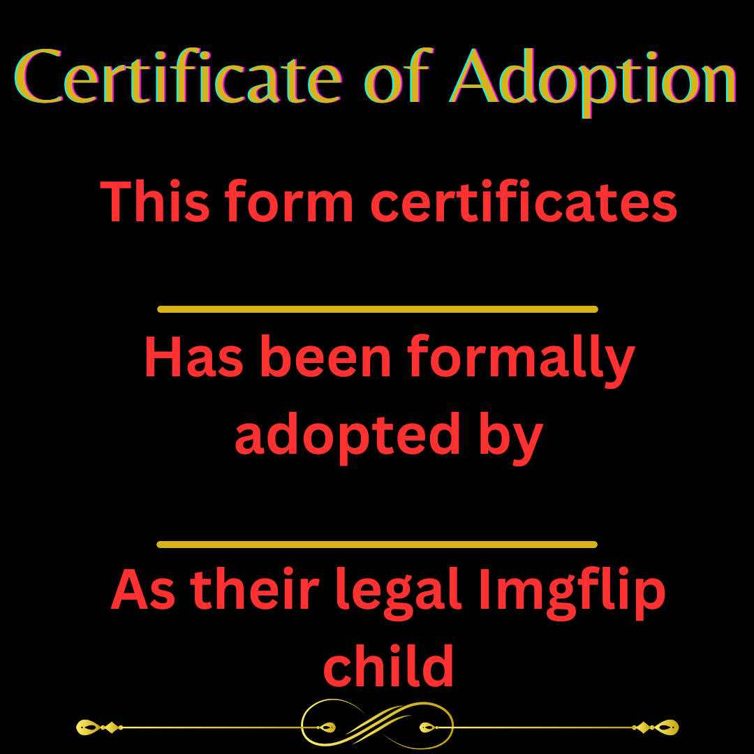 Adoption Form Blank Meme Template
