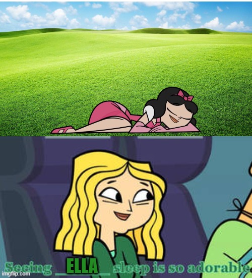 Carrie finds Ella sleeping adorable | ELLA | image tagged in total drama | made w/ Imgflip meme maker