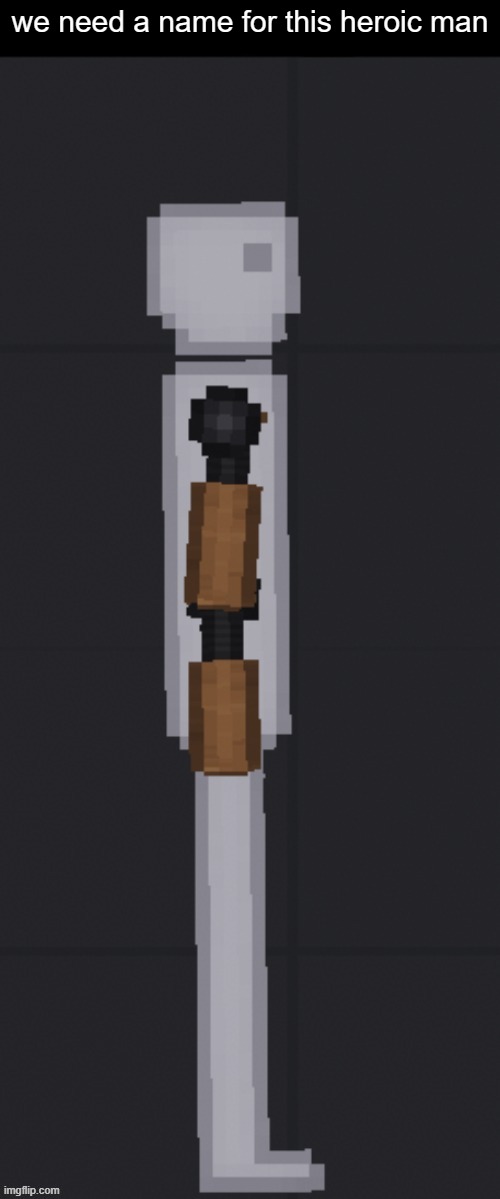 we need a name for this heroic man | made w/ Imgflip meme maker