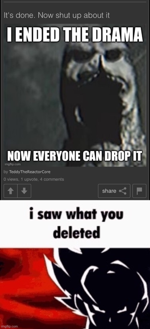 image tagged in i saw what you deleted | made w/ Imgflip meme maker