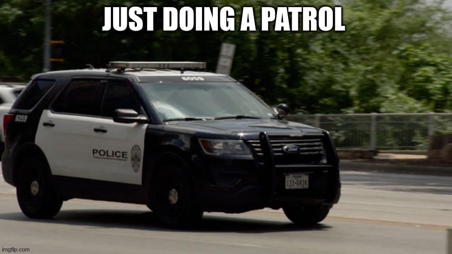 police car | image tagged in police car | made w/ Imgflip meme maker