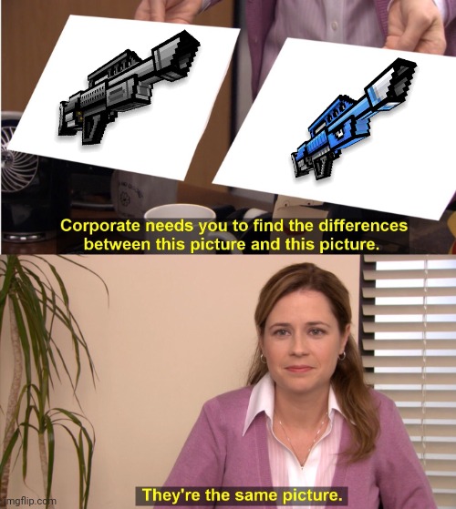 Same as the heavy shotgun? | image tagged in memes,they're the same picture | made w/ Imgflip meme maker