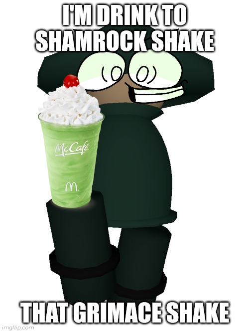 Bomius drink shamrock shake | I'M DRINK TO SHAMROCK SHAKE; THAT GRIMACE SHAKE | image tagged in bomius from vs banbodi,shamrock shake,grimace shake,mcdonalds,banbodi,dave and bambi | made w/ Imgflip meme maker