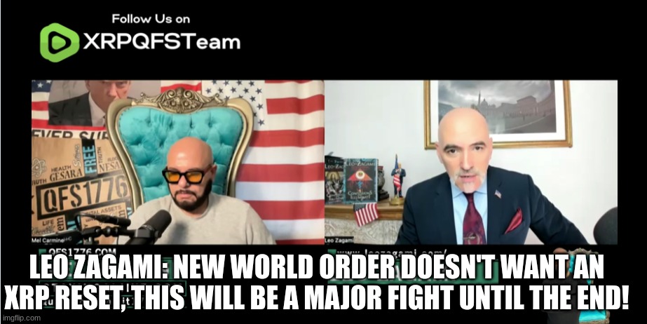 Leo Zagami: New World Order Doesn't Want an XRP Reset, This Will Be a Major Fight Until the End! (Video)