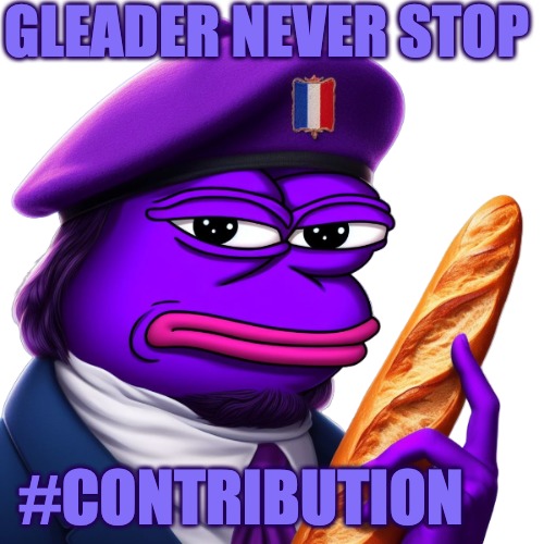 Gleader never stop | GLEADER NEVER STOP; #CONTRIBUTION | image tagged in funny | made w/ Imgflip meme maker