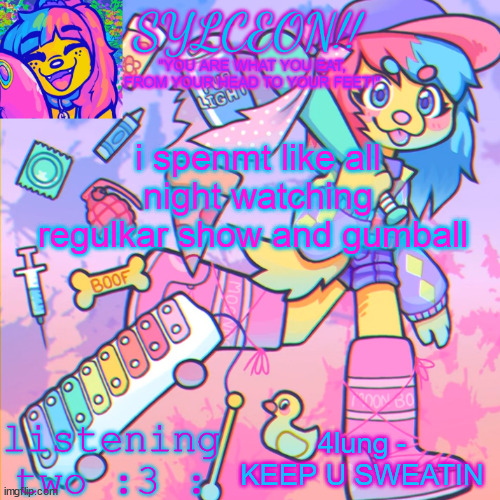 THIS IS SYLCEON SPEAKJIN AND UR LISTENIN 2 4LUNG!! | i spenmt like all night watching regulkar show and gumball; 4lung - KEEP U SWEATIN | image tagged in this is sylceon speakjin and ur listenin 2 4lung | made w/ Imgflip meme maker
