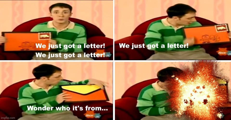We just got a letter | image tagged in we just got a letter | made w/ Imgflip meme maker