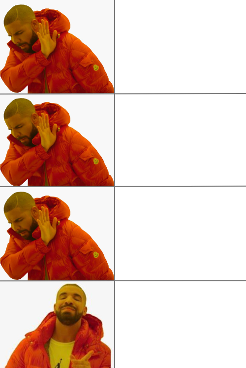 Drake No No No Yes Blank Meme Template
