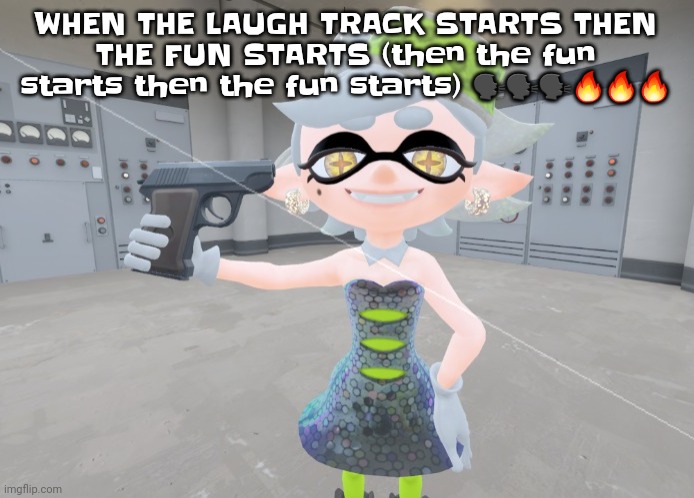 Acid pants - orbital | WHEN THE LAUGH TRACK STARTS THEN THE FU​N STARTS (then the fu​​n starts then the fu​​n starts) 🗣🗣🗣🔥🔥🔥 | image tagged in mar | made w/ Imgflip meme maker