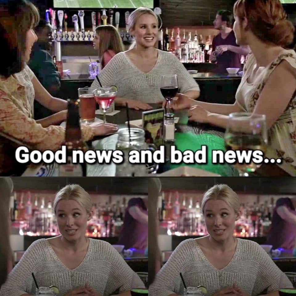 High Quality Good news and bad news Blank Meme Template