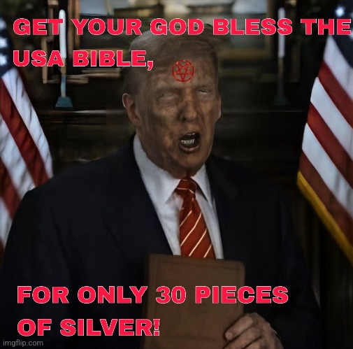 Bible Salesman | image tagged in trump,bible,pagan | made w/ Imgflip meme maker