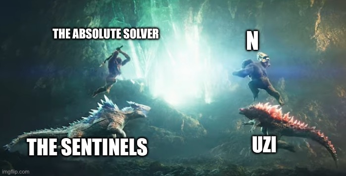 Ending fight (maybe) of episode 8 | THE ABSOLUTE SOLVER; N; THE SENTINELS; UZI | image tagged in godzilla and kong vs skar king and shimo,murder drones | made w/ Imgflip meme maker