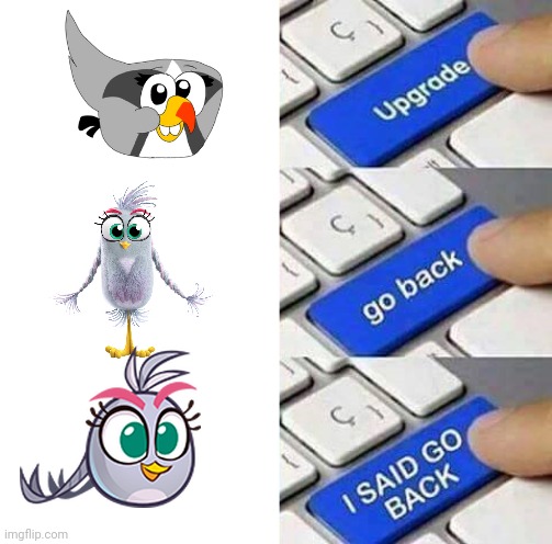 Upgrade go back I said go back! | image tagged in upgrade go back i said go back | made w/ Imgflip meme maker