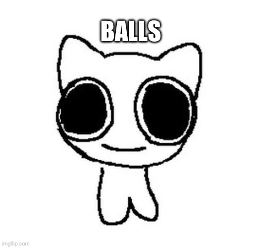 BTW Creature | BALLS | image tagged in btw creature | made w/ Imgflip meme maker