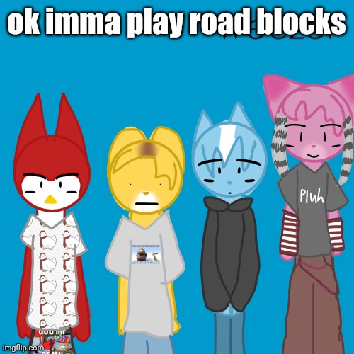 weezer | ok imma play road blocks | image tagged in weezer | made w/ Imgflip meme maker