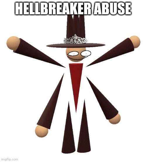 Hellbreaker abuse | HELLBREAKER ABUSE | image tagged in hellbreaker,abuse,tiara,dave and bambi,strident crisis | made w/ Imgflip meme maker