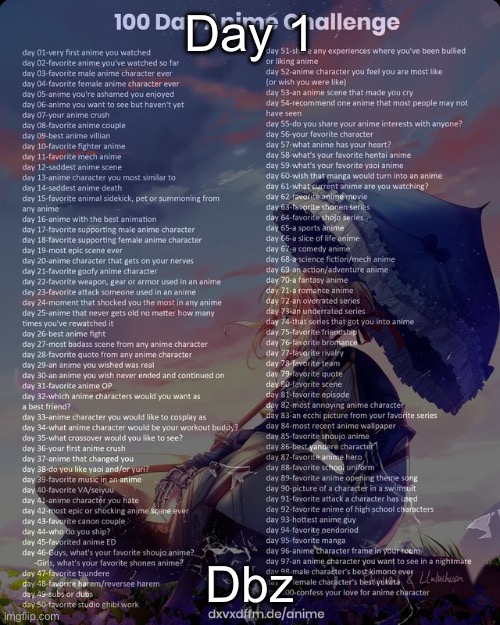 100 day anime challenge | Day 1; Dbz | image tagged in 100 day anime challenge | made w/ Imgflip meme maker
