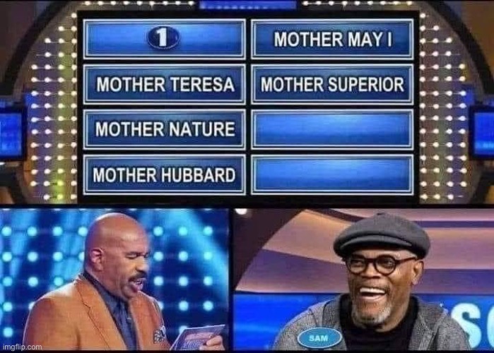 Mother | image tagged in mother,samuel l jackson | made w/ Imgflip meme maker