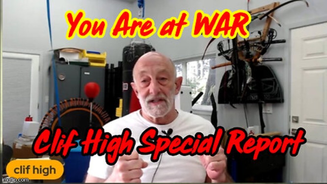 Clif High Special Report 3.27.2Q24 - You Are at War (Video)