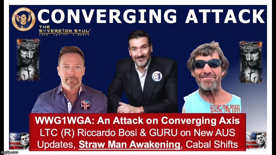 WWG1WGA LTC (R) Riccardo Bosi & GURU on Converging Axis Attacks, Prophecy & [DS] StrawMan Awakenings  (Video) 