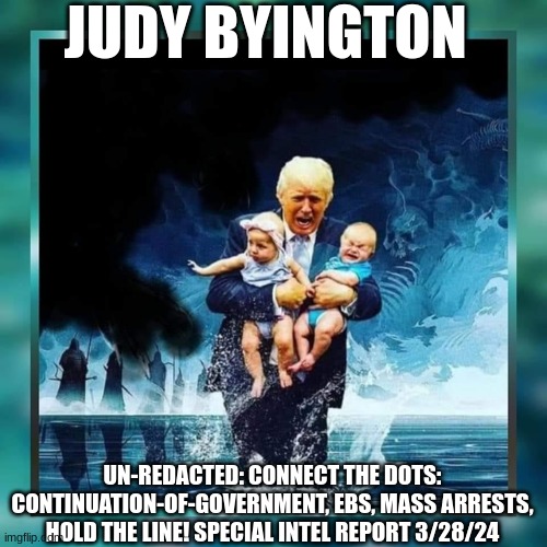 Judy Byington, Unredacted Connect the Dots: Continuation of Government, EBS, Mass Arrests, Hold the Line! Special Intel Report 3/28/24 (Video)