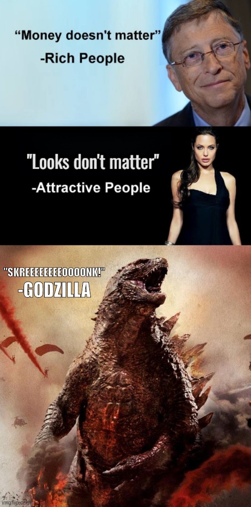 Monsterverse Godzilla meme 2 | "SKREEEEEEEEOOOONK!"; -GODZILLA | image tagged in godzilla,memes,funny,monsterverse,quotes,movie | made w/ Imgflip meme maker