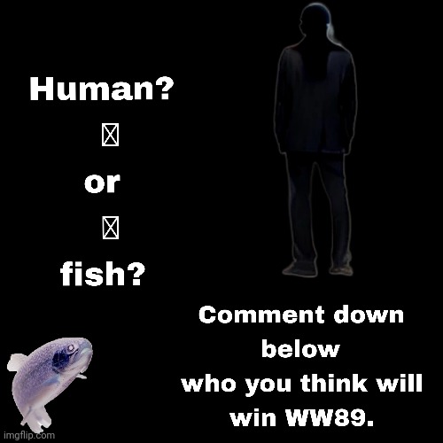 Fish war | made w/ Imgflip meme maker