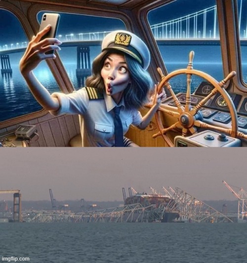 What really happened | image tagged in baltimore,bridge,shipping,collapse,selfies,accident | made w/ Imgflip meme maker