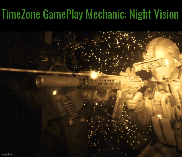 My favorite mechanic of the game. Details in comments | TimeZone GamePlay Mechanic: Night Vision | image tagged in timezone,gameplay,movie,idea,game,cartoon | made w/ Imgflip meme maker