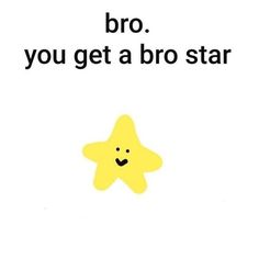 High Quality bro star Blank Meme Template