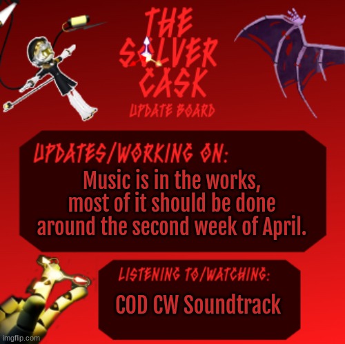 TSC Update Board (TSCUB) | Music is in the works, most of it should be done around the second week of April. COD CW Soundtrack | image tagged in tsc updateboard | made w/ Imgflip meme maker