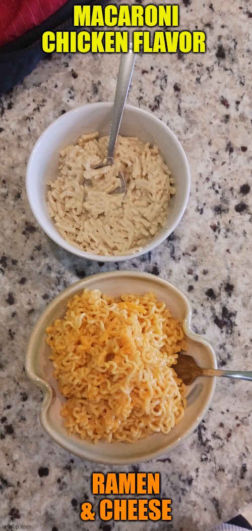 I may have done some experimenting during lunch... (if you are Italian or Japanese I apologize for breaking every food rule) | MACARONI CHICKEN FLAVOR; RAMEN & CHEESE | made w/ Imgflip meme maker