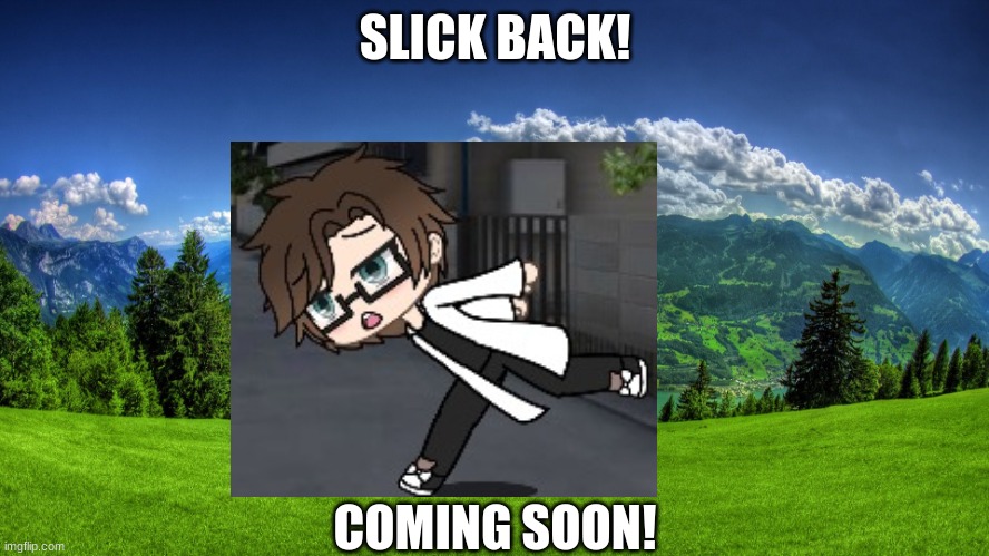 Male Cara does the slickback (COMING SOON!) | SLICK BACK! COMING SOON! | image tagged in pop up school 2,pus2,male cara,slickback,memes | made w/ Imgflip meme maker